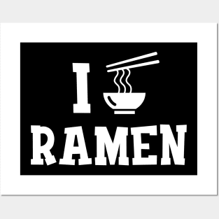 Ramen - I love ramen Posters and Art